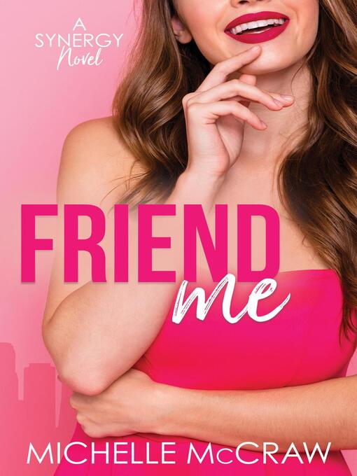 Title details for Friend Me by Michelle McCraw - Available